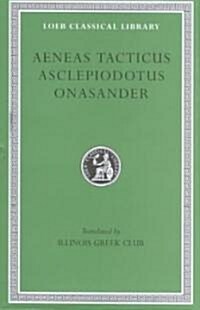 Aeneas Tacticus. Asclepiodotus. Onasander (Hardcover)