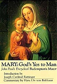Mary: Gods Yes to Man (Paperback, Encyclical Lett)