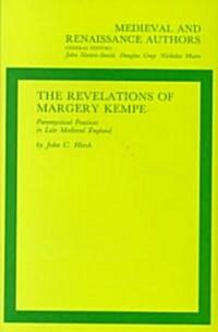 The Revelations of Margery Kempe: Paramystical Practices in Late Medieval England (Hardcover)