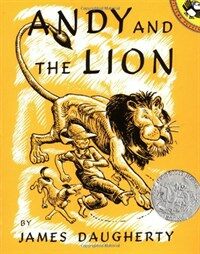 Andy and the lion:a tale of kindness remembered or the power of gratitude