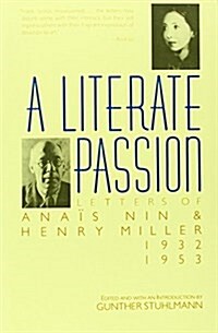 A Literate Passion: Letters of Ana? Nin & Henry Miller, 1932-1953 (Paperback)