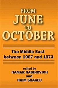 From June to October : Middle East Between 1967 and 1973 (Hardcover)