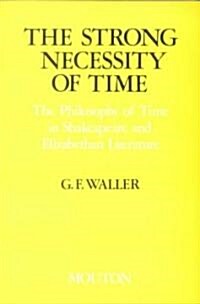 The Strong Necessity of Time (Hardcover, Reprint 2019)