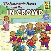 The Berenstain Bears and the In-Crowd (Paperback) - The Berenstain Bears #45