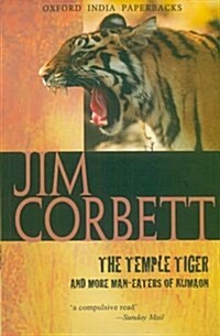 The Temple Tiger and More Man-Eaters of Kumaon (Paperback)