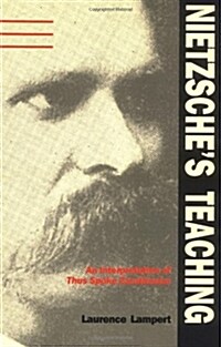 Nietzsches Teaching: An Interpretation of Thus Spoke Zarathustra (Paperback, Revised)