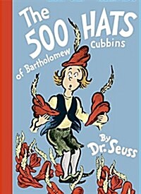 The 500 Hats of Bartholomew Cubbins (Hardcover, Reissue)