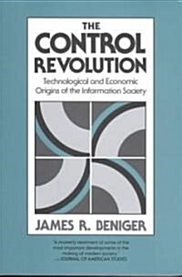 [중고] The Control Revolution: Technological and Economic Origins of the Information Society (Paperback)