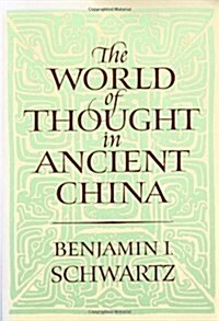 The World of Thought in Ancient China (Paperback, Revised)