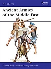 Ancient Armies of the Middle East (Paperback)