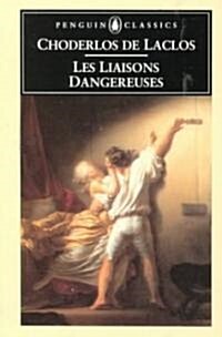 [중고] Les Liaisons Dangereuses (Paperback, Reprint)