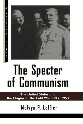 [중고] The Specter of Communism: The United States and the Origins of the Cold War, 1917-1953 (Paperback)