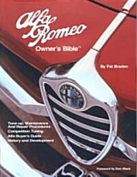 Alfa Romeo Owners Bible: A Hands-On Guide to Getting the Most from Your Alfa (Paperback)