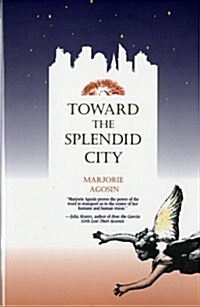 Toward the Splendid City (Paperback)