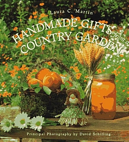 Handmade Gifts from a Country Garden (Hardcover)