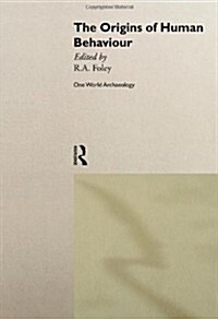 The Origins of Human Behaviour (Hardcover)