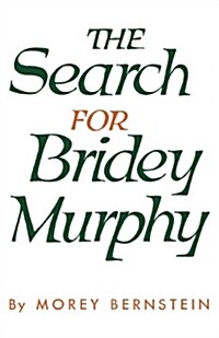 The Search for Bridey Murphy (Paperback)