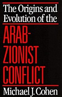 [중고] The Origins and Evolution of the Arab-Zionist Conflict (Paperback)