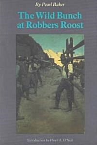 The Wild Bunch at Robbers Roost (Paperback, Revised)