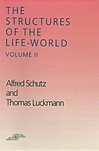 The Structures of the Life World: Volume 2 (Paperback)