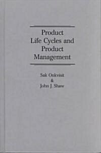 Product Life Cycles and Product Management (Hardcover)