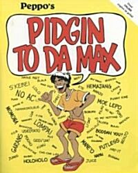 Pidgin to Da Max (Paperback)