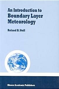 An Introduction to Boundary Layer Meteorology (Paperback, Softcover Repri)