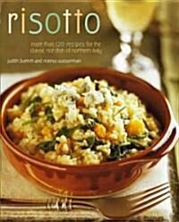 Risotto: More Than 100 Recipes for the Classic Rice Disk of Northern Italy (Paperback)