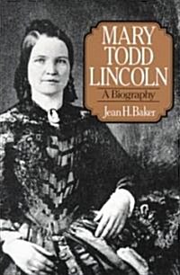 Mary Todd Lincoln (Paperback, Reprint)
