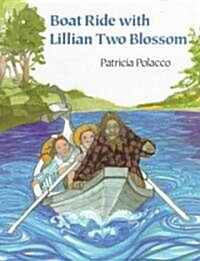 Boat Ride With Lillian Two Blossom (School & Library)