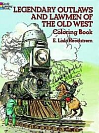 Legendary Outlaws and Lawmen of the Old West Coloring Book (Paperback)