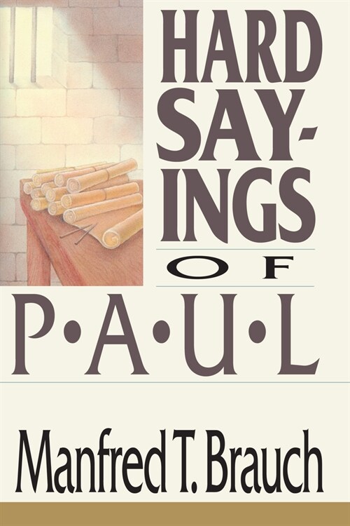 Hard Sayings of Paul (Paperback)