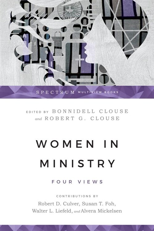 Women in Ministry: Four Views (Paperback)