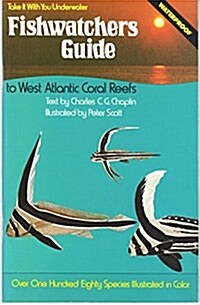 Fishwatchers Guide to West Atlantic Coral Reefs (Paperback, Revised)