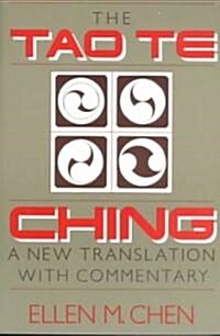 Tao Te Ching: A New Translation with Commentary (Paperback, Revised)