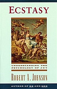 [중고] Ecstasy: Understanding the Psychology of Joy (Paperback)