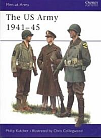 The US Army 1941-45 (Paperback)