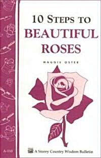 10 Steps to Beautiful Roses (Paperback)