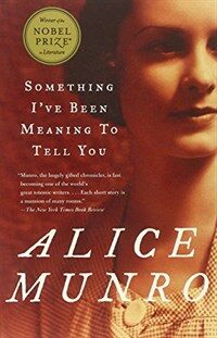 Something I've Been Meaning to Tell You: 13 Stories (Paperback)