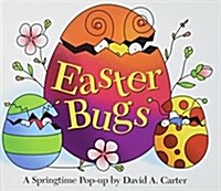 Easter Bugs: A Springtime Pop-Up by David A. Carter (Hardcover, Repackage)