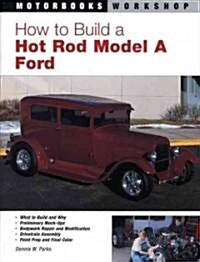 How to Build a Hot Rod Model a Ford (Paperback)