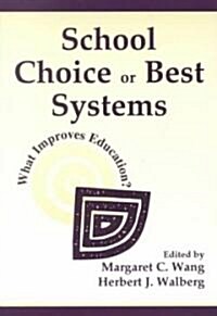 School Choice or Best Systems: What Improves Education? (Paperback)