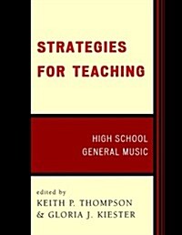 Strategies for Teaching: High School General Music (Paperback)