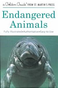 Endangered Animals: A Fully Illustrated, Authoritative and Easy-To-Use Guide (Paperback, Updated)