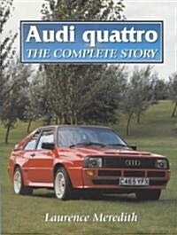 Audi Quattro: the Complete Story (Hardcover)