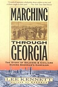 [중고] Marching Through Georgia: The Story of Soldiers and Civilians During Shermans Campaign (Paperback)