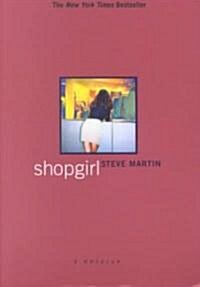 Shopgirl : A Novella (Paperback)
