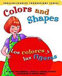 Colors and Shapes / Los Colores y Las Figuras (Board Books)