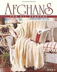 Afghans for All Seasons, Book 2 (Leisure Arts #108214) (Paperback)