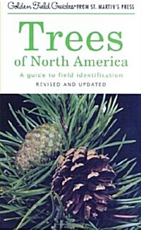 Trees of North America: A Guide to Field Identification, Revised and Updated (Paperback, Revised, Update)